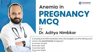 Important MCQ on Anemia in Pregnancy for OBG exam by Dr. Aditya Nimbkar