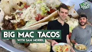 Sam Morril is put into a weird situation and makes Big Mac Tacos | 20 Dollar Chef