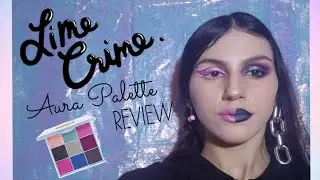 Lime Crime Aura palette Review