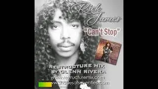 &ldquo;Can&rsquo;t Stop&rdquo; &ndash; Glenn Rivera ReStructure Mix &ndash; Rick James