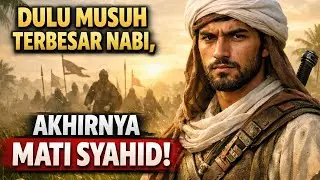 DARI MUSUH ISLAM JADI PAHLAWAN SYAHID! KISAH IKRIMAH BIN ABU JAHAL