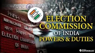 Election Commission of India (ECI) | Powers, Duties & Role Explained