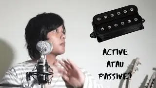 MENDINGAN PICKUP GITAR AKTIF ATAU PASIF!? | GuitarTalks #2