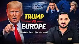 Trump vs Europe  Davos Speech Impact on Global Markets