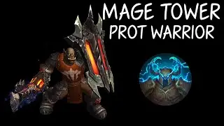 [TWW] Mage Tower - Protection Warrior - The Highlord's Return