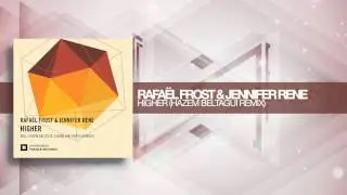 Rafael Frost & Jennifer Rene - Higher (Hazem Beltagui Remix) FULL  Amsterdam Trance