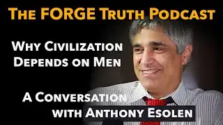 Why Civilization Depends on Men: A Conversation with Anthony Esolen