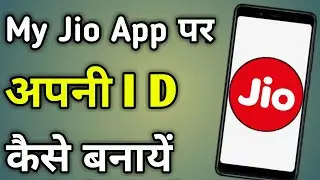 How To Create Account On My Jio App | Make My Jio Id