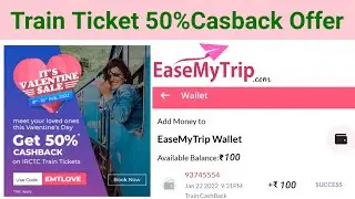 50% casback on train ticket Live booking || EasyMyTrip train ticket cashback #casback #train_ticket