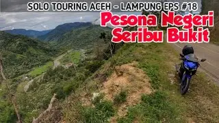 Pesona Negeri Seribu Bukit Gayo Lues di Jalan Lintas Blangkejeren - Kutacane