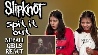 SLIPKNOT REACTION | SPIT IT OUT LIVE REACTION | PATREON REQUEST | NEPALI GIRLS REACT