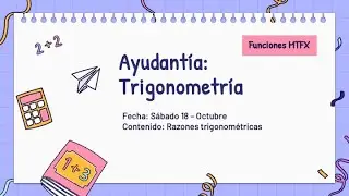 Ayudant&iacute;a MTFX 2025: Razones trigon&oacute;m&eacute;tricas