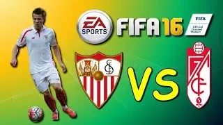 FIFA 2016 ● COPA DE ESPANA ● SEVILLA FC VS GRANADA CF ● EL LIBERTADOR ● 1/8