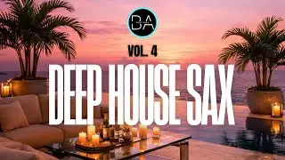 Beat Aura Vol. 4 | Deep House SAX