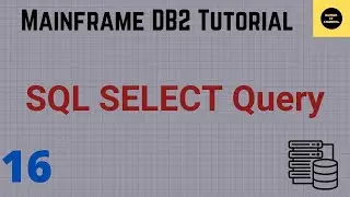 SQL Select Query Using QMF - Mainframe DB2 Practical Tutorial - Part 16