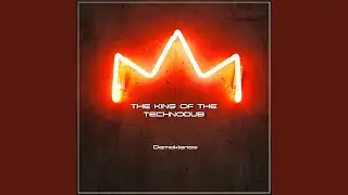 The King of the Technodub (UltraShort Version)