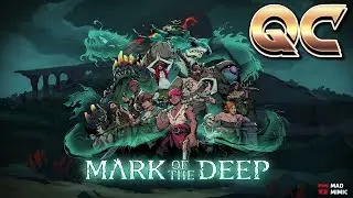 [QuickCheck] Mark of the Deep Gameplay