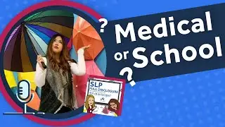 Speech Language Pathologist - Medical Setting vs. School Setting | SLP Full Disclosure EP 23