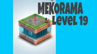 MEKORAMA:  LEVEL 19 THROUGH WALK...