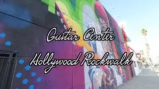 Guitar Center Hollywood Rockwalk