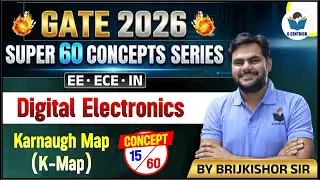 15/60 | Karnaugh Map (K-Map) | Digital Electronics | GATE 2026 | Brijkishore Sir | Gcentrick