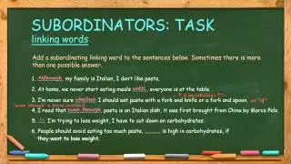 How to Use Subordinators: Part 2