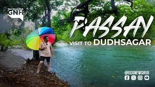 VISIT TO DUDHSAGAR | PASSAY | 27/06/2024 | GNH
