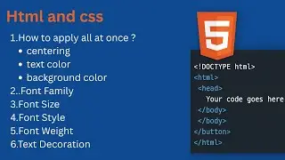 Html&Css:part:4,CSS Text Styling | Centering, Colors, Fonts, Size, Style, Weight & Decoration