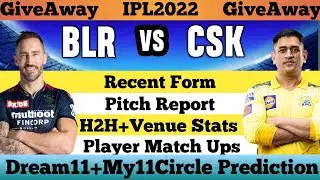 BLR vs CSK | RCB vs CSK Dream11 Prediction | BLR vs CHE My11circle Team | RCB vs CSK Match | IPL2022