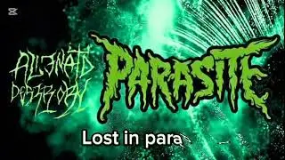 Alienated Desert Orgy - Parasite [LYRIC VIDEO]