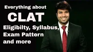 CLAT 2018 - Everything you want to know. CLAT Syllabus, CLAT Exam Pattern, CLAT Eligibility,