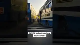 POV navigating Nairobi traffic