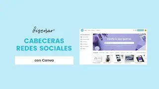 🎨 Cómo diseñar las cabeceras de tus redes sociales con Canva 🎨