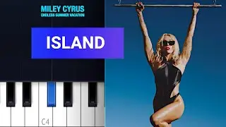 Miley Cyrus - Island | Piano Tutorial