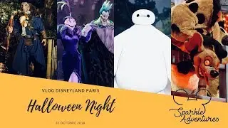 [#38] SOIRÉE HALLOWEEN 2018 - DISNEYLAND PARIS 🎃