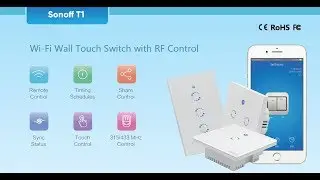 Sonoff T1 US Smart Wall Touch Switch series  ( sonoff tutorial ) #6 سمارت هوم