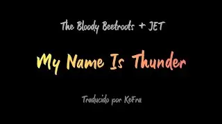 My Name Is Thunder - The Bloody Beetroots + JET (sub espa&ntilde;ol - ingl&eacute;s)