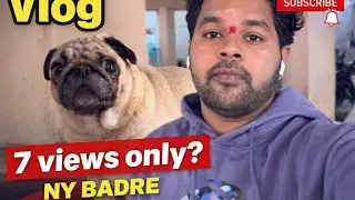 Sirf 7 Subscribers? | NY BADRE Vlog #7 | Sahil Barve
