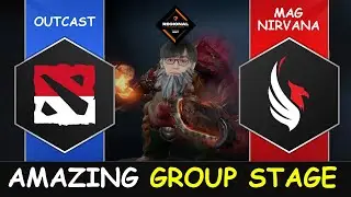AMAZING GROUP STAGE - Outcast vs MAG Nirvana Group Stage RES Regional SEA Dota 2