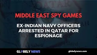 Middle East Spy Games: Ex-Indian Navy Officers Reportedly Charged in Qatar for Spying for Israel