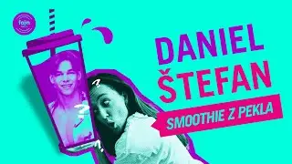 SMOOTHIE Z PEKLA: Andrea Kautzká w/ Daniel Štefan