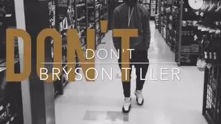 Bryson Tiller&bull;Don't&bull;(Clean Version)