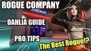 Rogue Company DAHLIA Guide | How To Play DAHLIA | Pro Tips | Tutorial | Get Better Instantly!
