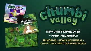 Chumbi Tuesday - Week 7 - New Unity Developer + Farm Mechanics and more!