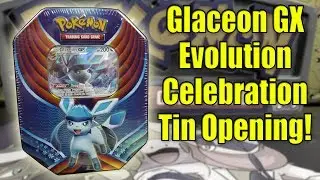 Pokemon Glaceon GX Evolution Celebration Tin Opening!