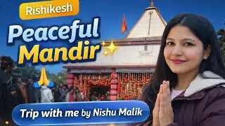 “Rishikesh Kunja Mandir 🙏 | Peaceful Place | Trip with me by Nishu Malik”