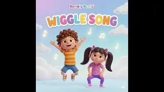 The Wiggle Song for Kids! 💃| Fun Action & Movement | Motor Skills for Preschoolers | Bumbly Beats