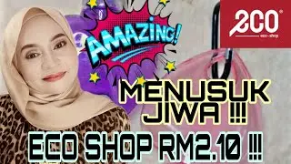 Eco Shop Haul | Random Item |Semuanya Menusuk Jiwa !!!