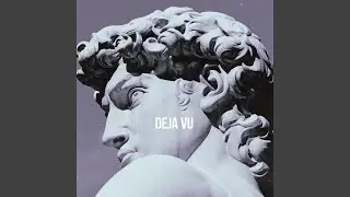 Deja Vu