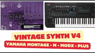 VINTAGE SYNTH V4 ♫ 40 Vintage Sounds ► YAMAHA MONTAGE - MODX SERIES